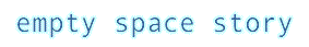empty space story